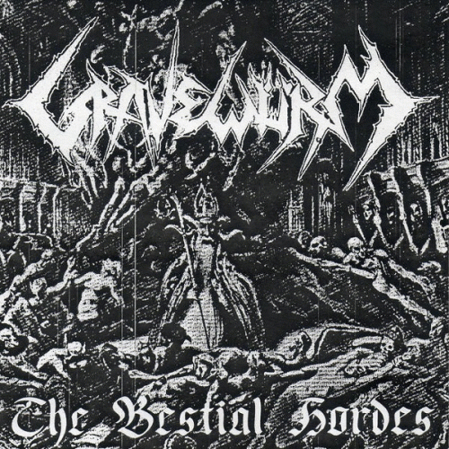 Gravewürm : The Bestial Hordes